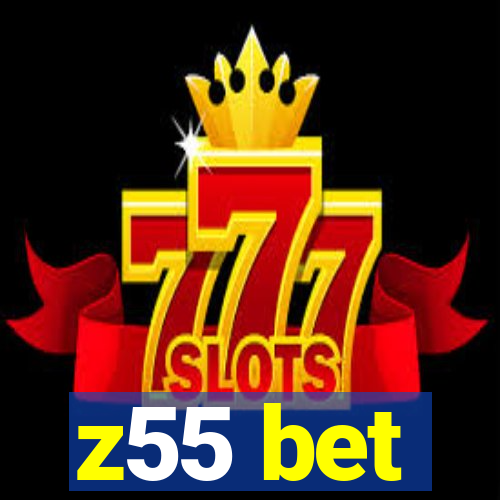 z55 bet