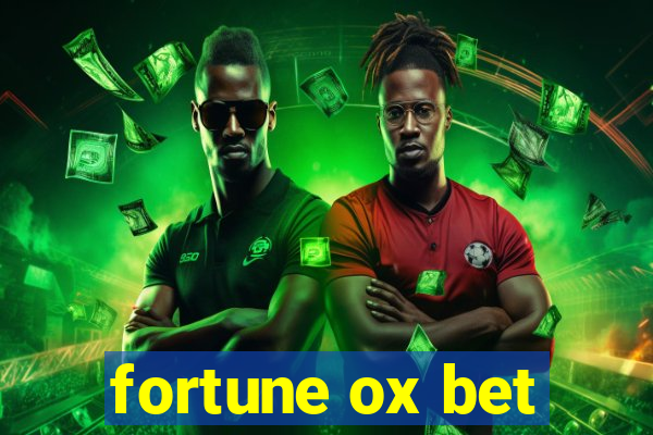 fortune ox bet