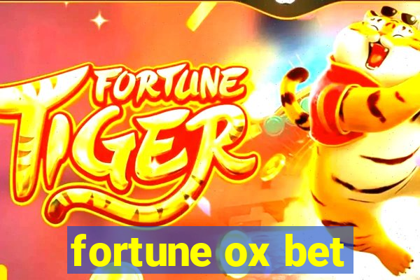 fortune ox bet