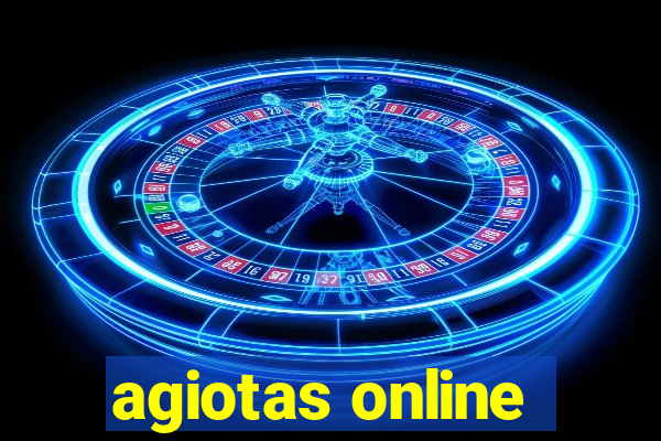 agiotas online