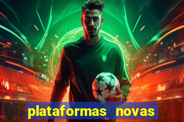 plataformas novas do jogo do tigrinho