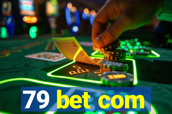 79 bet com