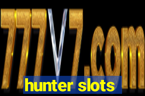 hunter slots