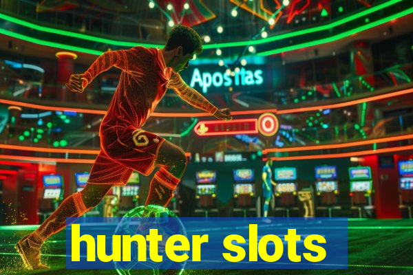 hunter slots