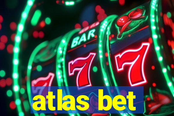 atlas bet