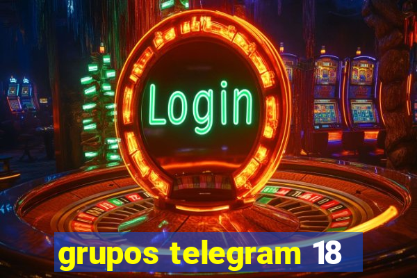 grupos telegram 18