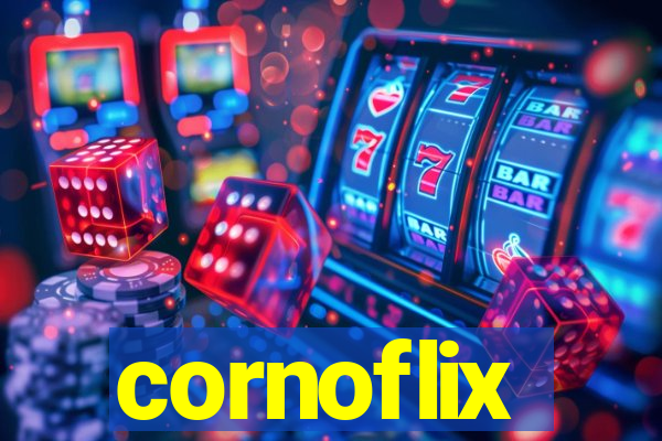 cornoflix