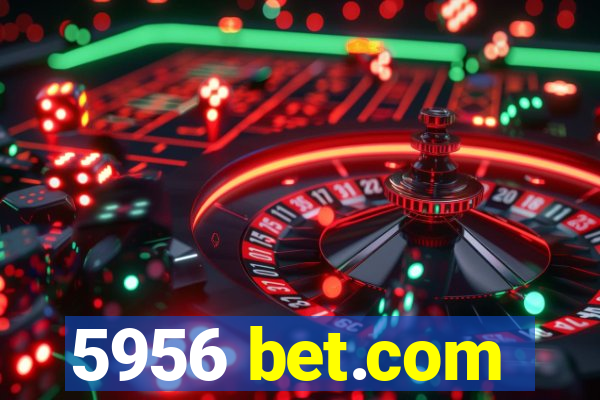 5956 bet.com