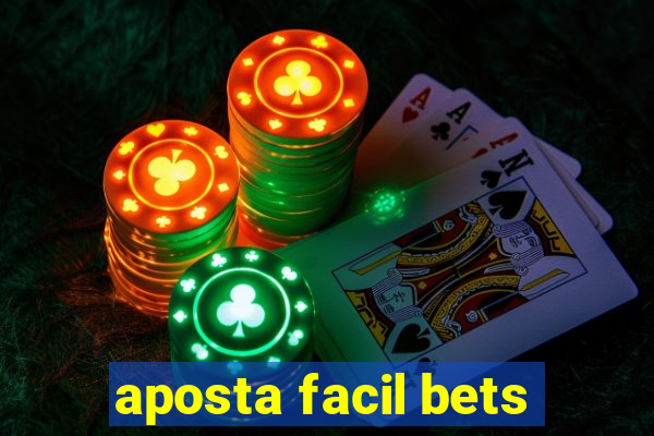 aposta facil bets