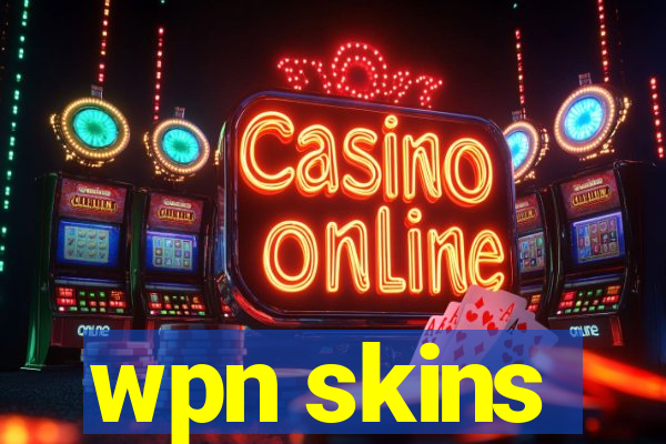 wpn skins