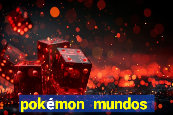 pokémon mundos elementais download apk