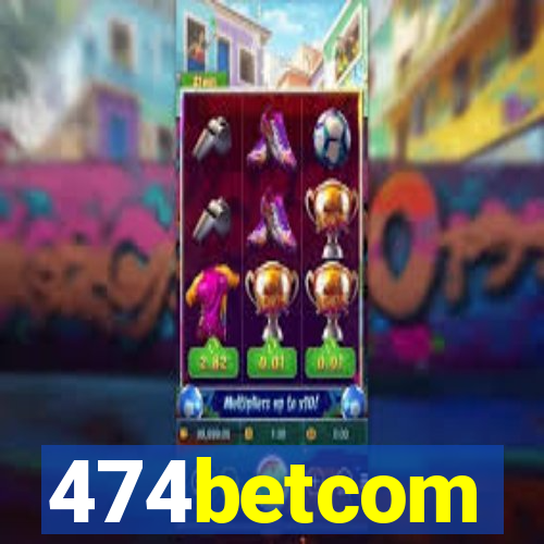 474betcom