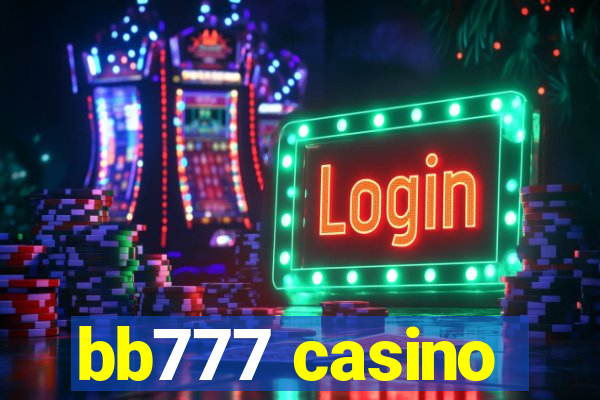 bb777 casino