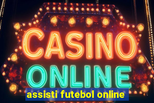 assisti futebol online