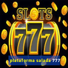 plataforma salada 777