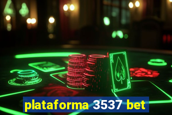 plataforma 3537 bet