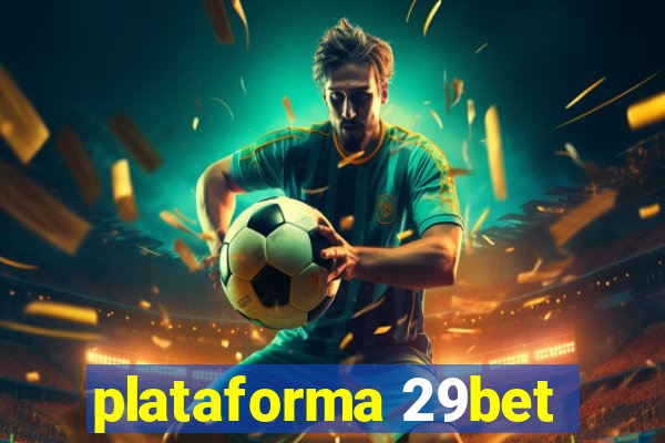 plataforma 29bet