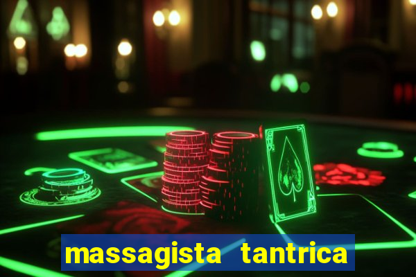 massagista tantrica porto alegre