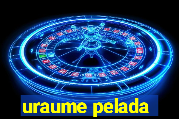 uraume pelada