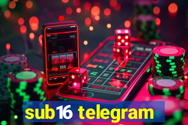 sub16 telegram