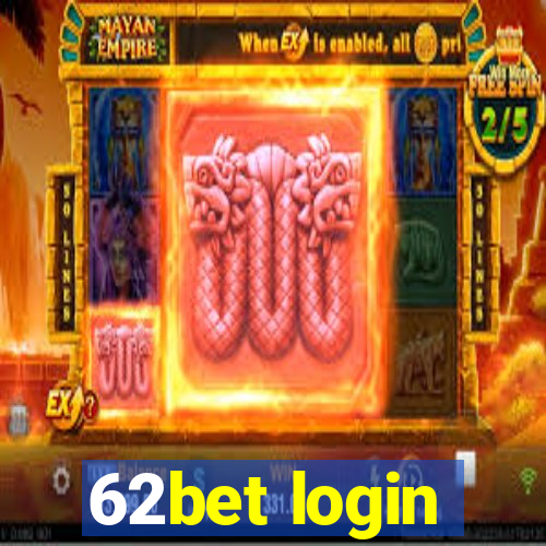 62bet login