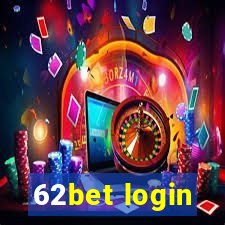 62bet login