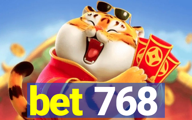 bet 768