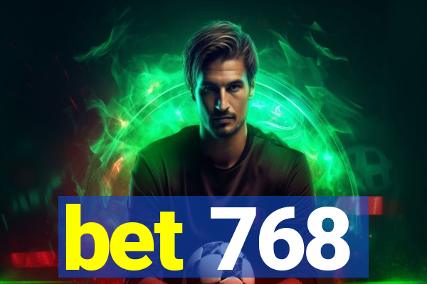 bet 768