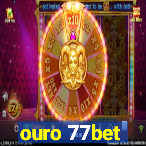 ouro 77bet