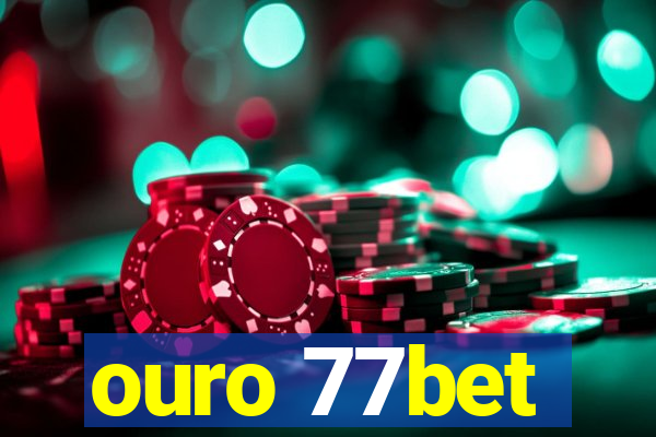 ouro 77bet