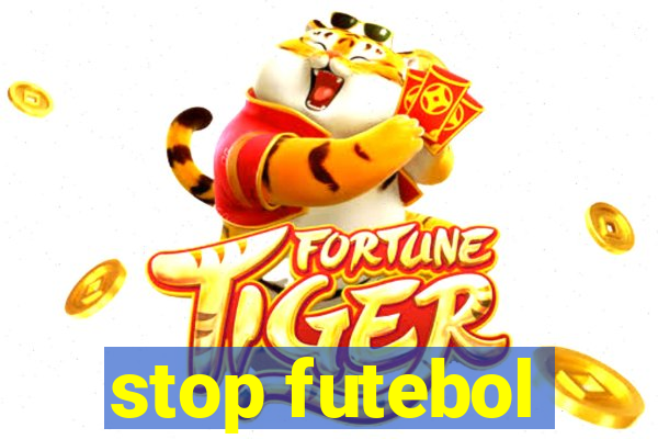 stop futebol