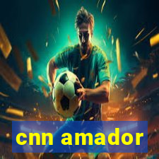 cnn amador