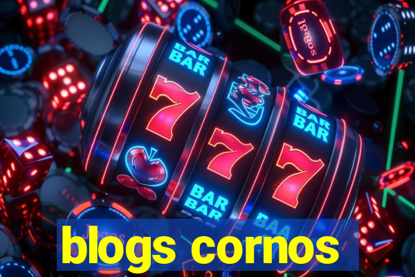 blogs cornos