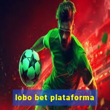 lobo bet plataforma