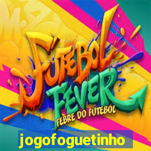 jogofoguetinho