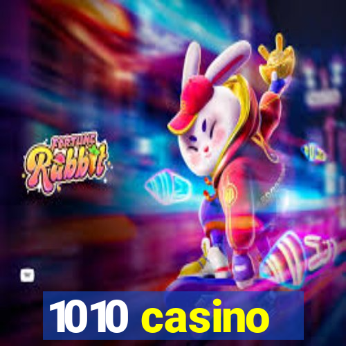 1010 casino