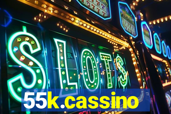 55k.cassino