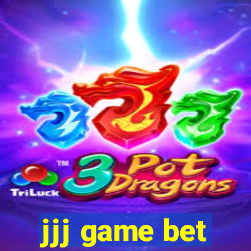 jjj game bet