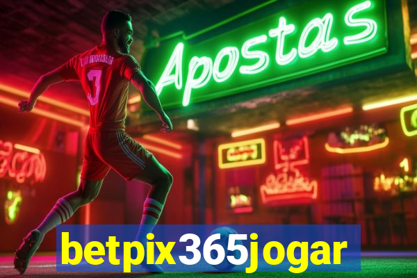 betpix365jogar