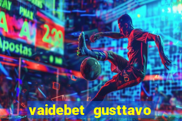 vaidebet gusttavo lima baixar