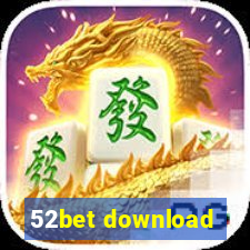 52bet download