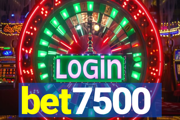 bet7500