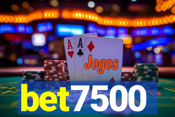 bet7500