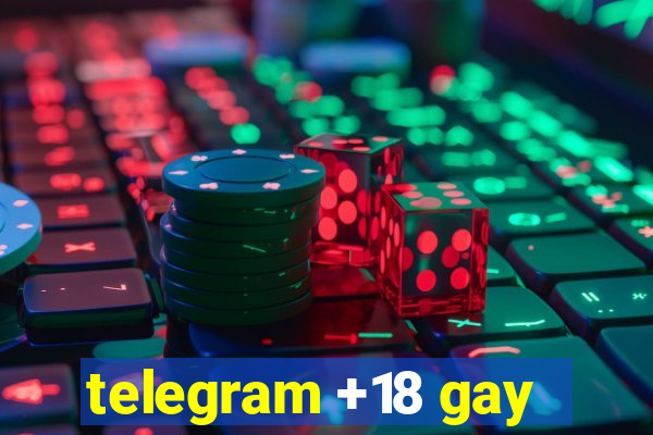 telegram +18 gay