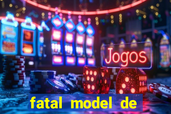 fatal model de porto velho