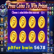 pltfor bwin 5678