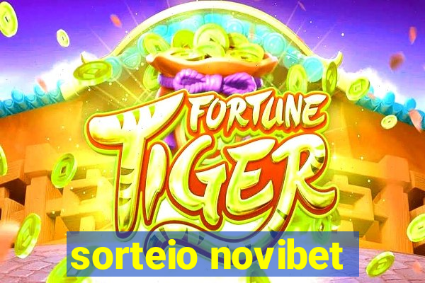 sorteio novibet