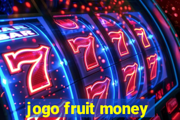 jogo fruit money