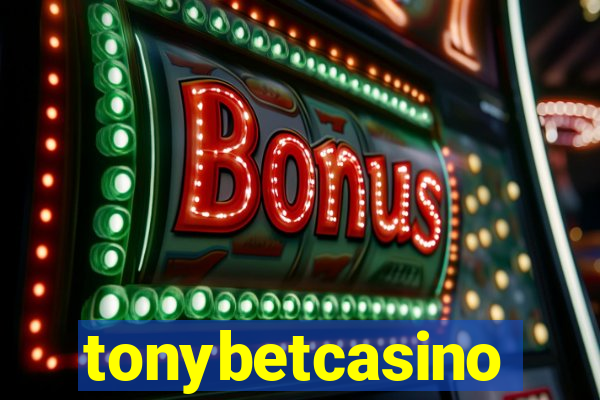 tonybetcasino