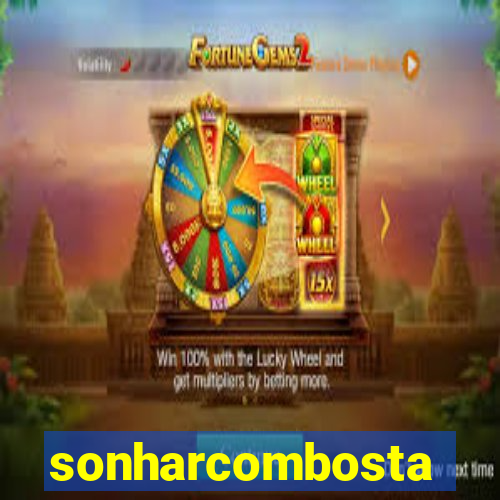 sonharcombosta